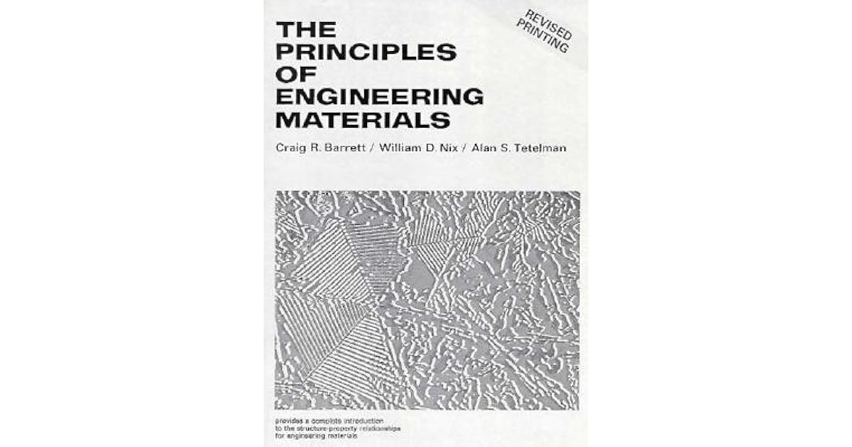 The Principles of Engineering Materials by Craig R. Barrett