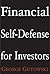 Financial Self-defense for Investors