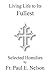 Living Life To Its Fullest: Selected Homilies by Fr. Paul E. Nelson