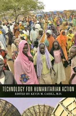 Technology For Humanitarian Action (International Humanitarian Affairs)