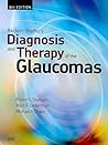 Becker-Shaffer's Diagnosis and Therapy of the Glaucomas