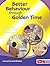 Better Behaviour Through Golden Time by Jenny Mosley