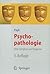 Psychopathologie. Vom Symptom zur Diagnose (Springer-Lehrbuch) (German Edition)