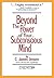 Beyond the Power of Your Subconscious Mind