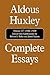 Complete Essays, Vol. IV: 1...