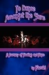 To Dance Amongst the Stars