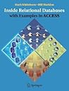 Inside Relational Databases with Examples in Access Inside Relational Databases with Examples in Access