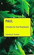 Paul: A Guide for the Perplexed