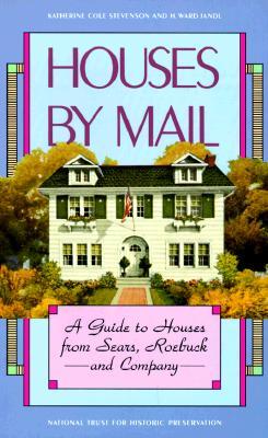 Houses by Mail: A Guide to Houses from Sears, Roebuck and Company (Paperback)