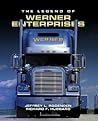 The Legend of Werner Enterprises The Legend of Werner Enterprises