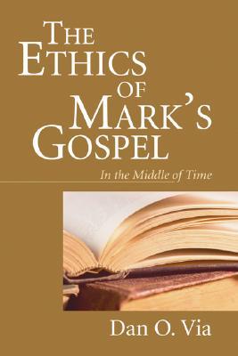 The Ethics of Mark's Gospel: In the Middle of Time (Paperback)