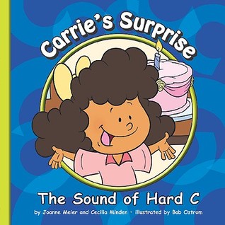 Carrie's Surprise: The Sound of Hard C (Sounds of Phonics)