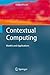 Contextual Computing: Models and Applications (Cognitive Technologies)
