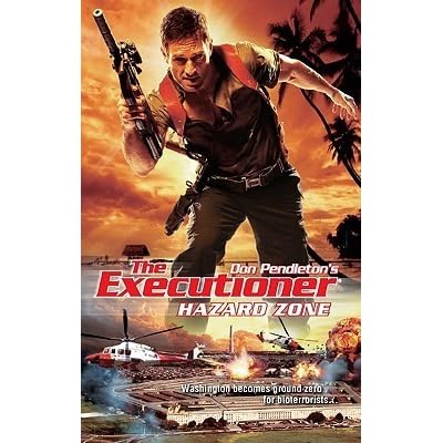 Hazard Zone The Executioner 395 By Don Pendleton Hazard Zone The Executioner 395 By Don Pendleton