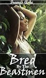 Bred by the Beastmen by Francis Ashe