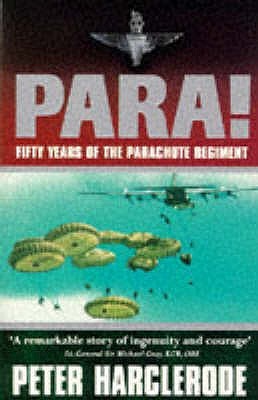 Para! : Fifty Years of the Parachute Regiment (Paperback)