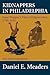 Kidnappers in Philadelphia: Isaac Hopper's Tales of Oppression 1780-1843 (Second Edition)