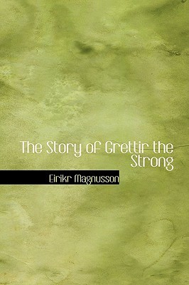 The Story of Grettir the Strong