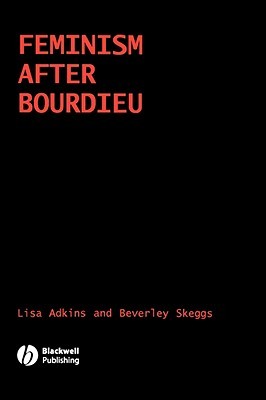 Feminism After Bourdieu (Paperback)