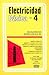 Electricidad Basica, Volume 4 (Spanish Edition)