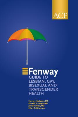 Fenway Guide to Lesbian, Gay, Bisexual & Transgender Health (Paperback)