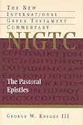 The Pastoral Epistles (New International Greek Testament Commentary