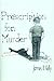 Prescription for Murder by James R. Kelly
