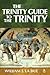 The Trinity Guide to the Trinity