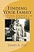 Finding Your Family: Getting Started In Family Research