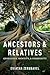 Ancestors and Relatives: Genealogy, Identity, and Community