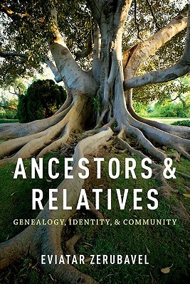 Ancestors and Relatives: Genealogy, Identity, and Community (Hardcover)