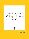 The Essential Writings Of Emile Coue
