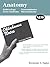 Anatomy: Embryology - Gross Anatomy - Neuroanatomy - Microanatomy (Oklahoma Notes)