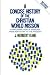 A Concise History of the Christian World Mission by Herbert J. Kane