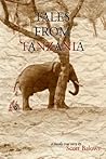 Tales From Tanzania: A mostly true story