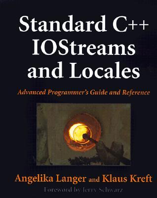 Standard C++ Iostreams and Locales: Advanced Programmer's Guide and Reference (Hardcover)