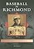 Baseball in Richmond (Images of Baseball)