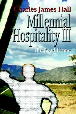 Millennial Hospitality III: The Road Home (Paperback)