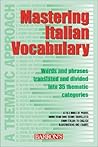 Mastering Italian Vocabulary: A Thematic Approach (Mastering Vocabulary Series)