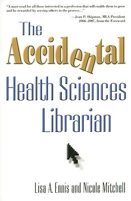 The Accidental Health Sciences Librarian (Paperback)