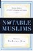 Notable Muslims by Natana J. Delong-Bas