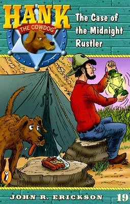The Case of the Midnight Rustler (Hank the Cowdog, #19)