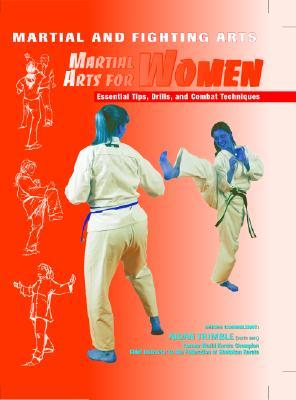 Martial Arts for Women (Martial and Fighting Arts)