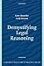 Demystifying Legal Reasoning