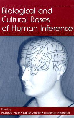 Biological and Cultural Bases of Human Inference (Hardcover)