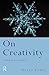 On Creativity