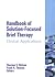 Handbook of Solution-Focused Brief Therapy