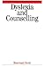 Dyslexia and Counselling