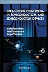 BREAKDOWN PHENOMENA IN SEMICONDUCTORS AND SEMICONDUCTOR DEVICES (Selected Topics in Electronics and Systems)