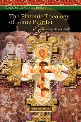 The Platonic Theology of Ioane Petritsi (Hardcover)